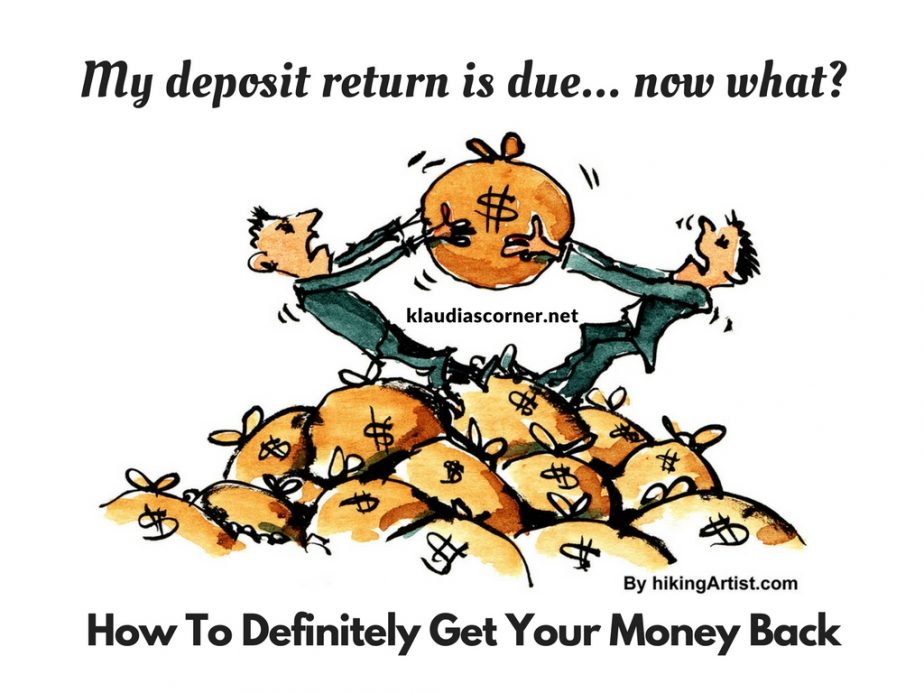 My Deposit Is Due, Now What? - How To Get The Money Back | Klaudia's Corner