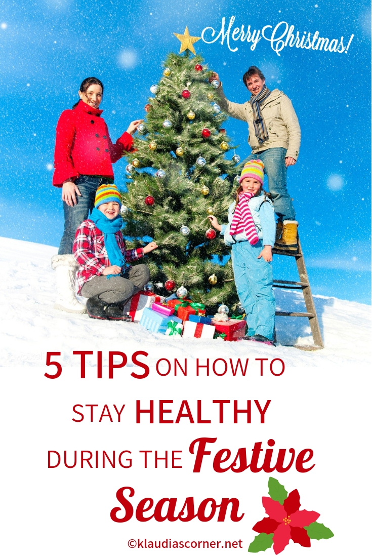 5 Tips To Stay Healthy During The Holiday Season - Klaudiascorner.net