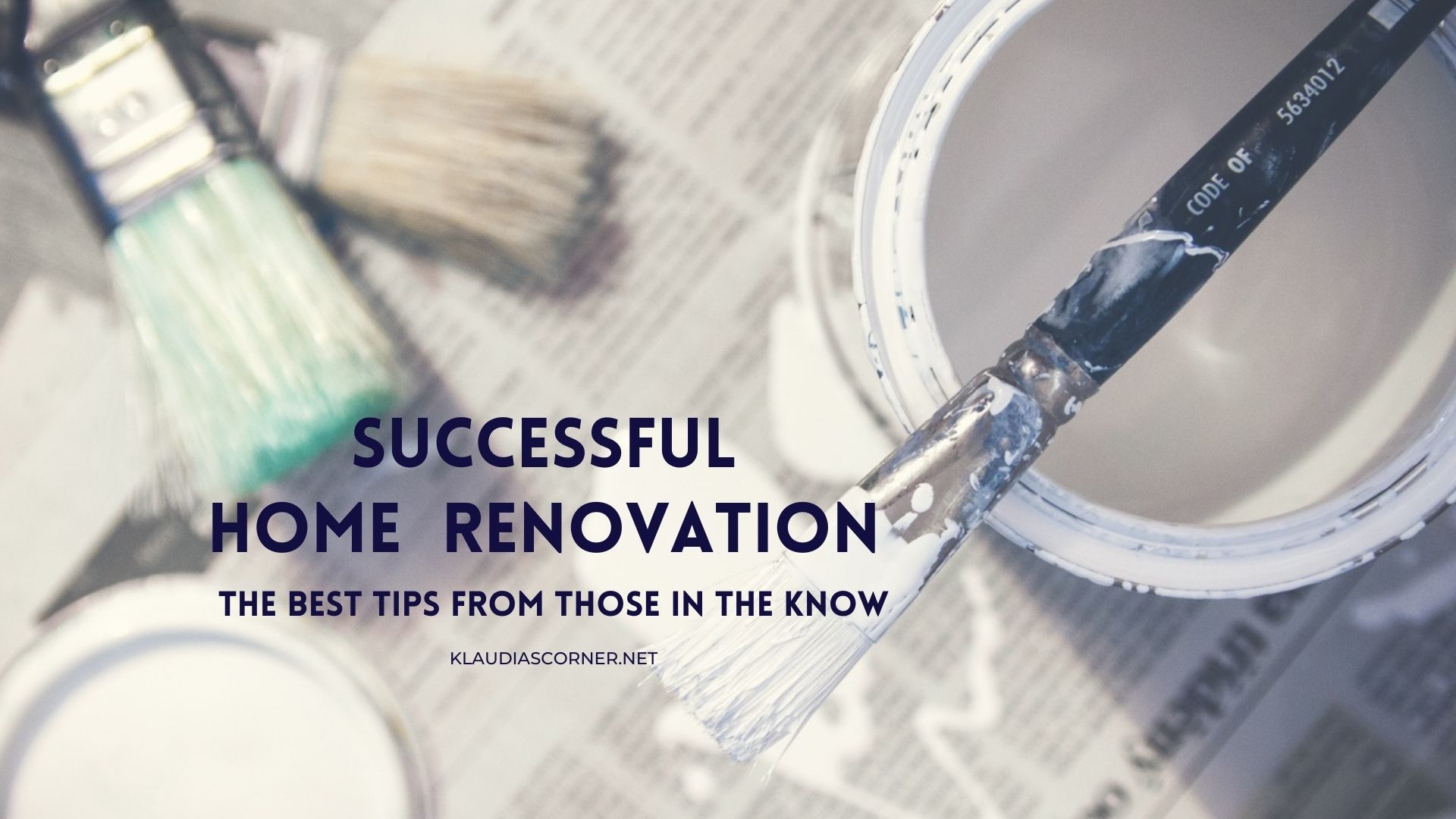 Successful Home Renovation - Best Tips From Those In The Know